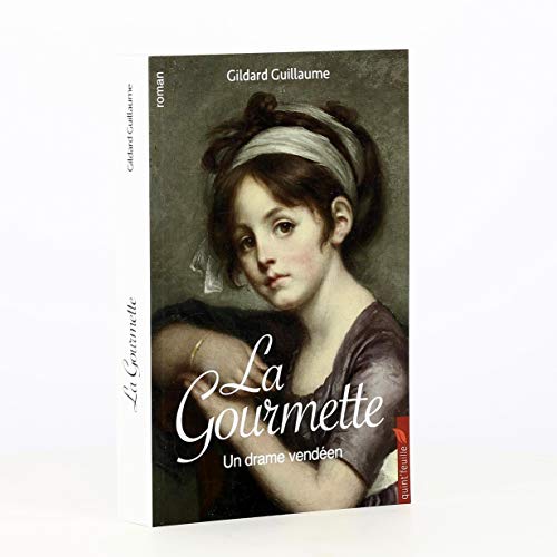 La Gourmette : Un Drame Vendéen