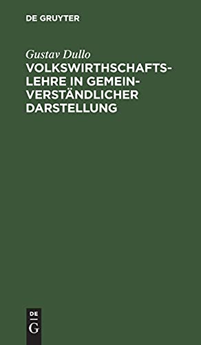 Volkswirthschaftslehre in gemeinverständlicher Darstellung