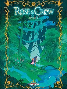 Rose & Crow. Vol. 1