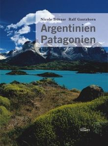 Argentinien und Patagonien von Trötzer, Nicole, Gantzhorn, Ralf | Buch | Zustand sehr gut