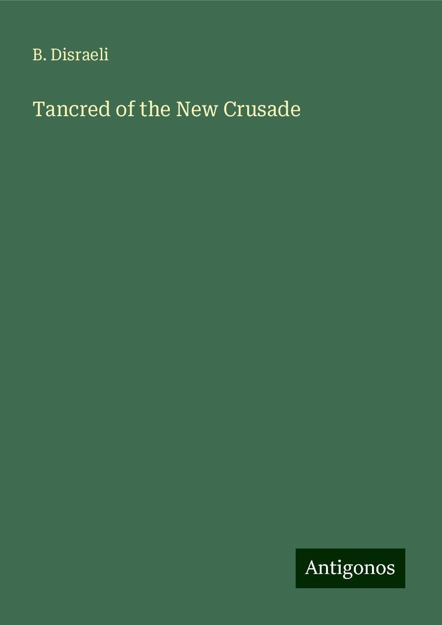 Tancred of the New Crusade