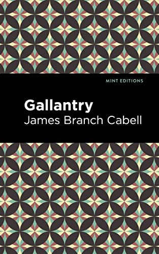 Gallantry (Mint Editions―Fantasy and Fairytale)