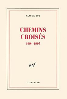 Chemins croisés, 1994-1995