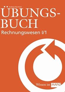 Rechnungswesen / Übungsbuch Rechnungswesen I/1