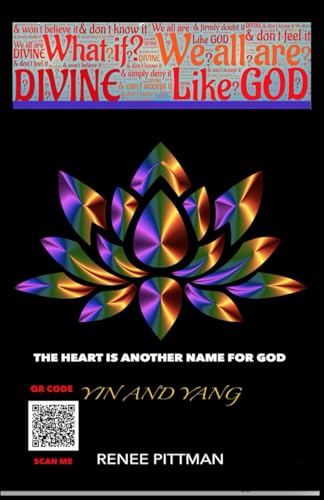 The Heart is Another Name for God: Yin and Yang