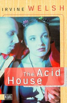 The Acid House