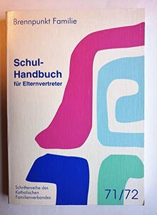Schul - Handbuch für Elternvertreter 4., überarbeitete und erweiterte Auflage