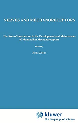 Nerves and Mechanoreceptors: The role of innervation in the development and maintenance of mammalian mechanoreceptors
