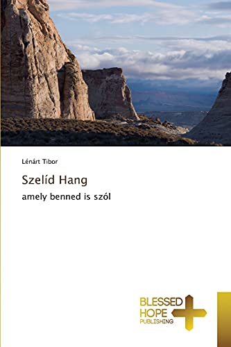 Szelíd Hang: amely benned is szól