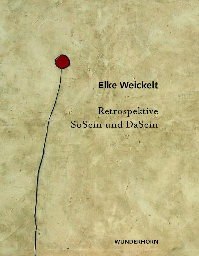 SoSein und DaSein: Retrospektive