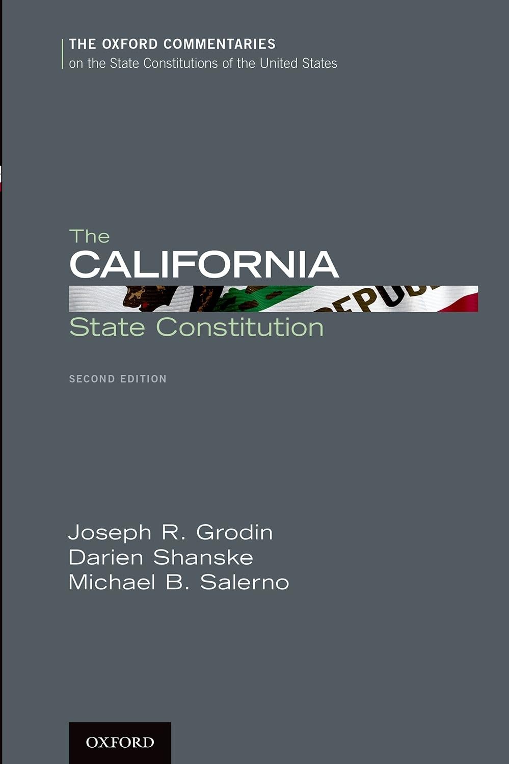 CALIFORNIA STATE CONSTITUTION 2E P (The Oxford Commentaries on the State Constitutions of the United States)