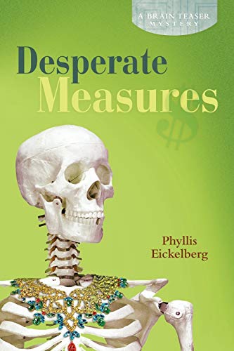 Desperate Measures: A Brain Teaser Mystery