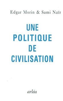 Une politique de civilisation