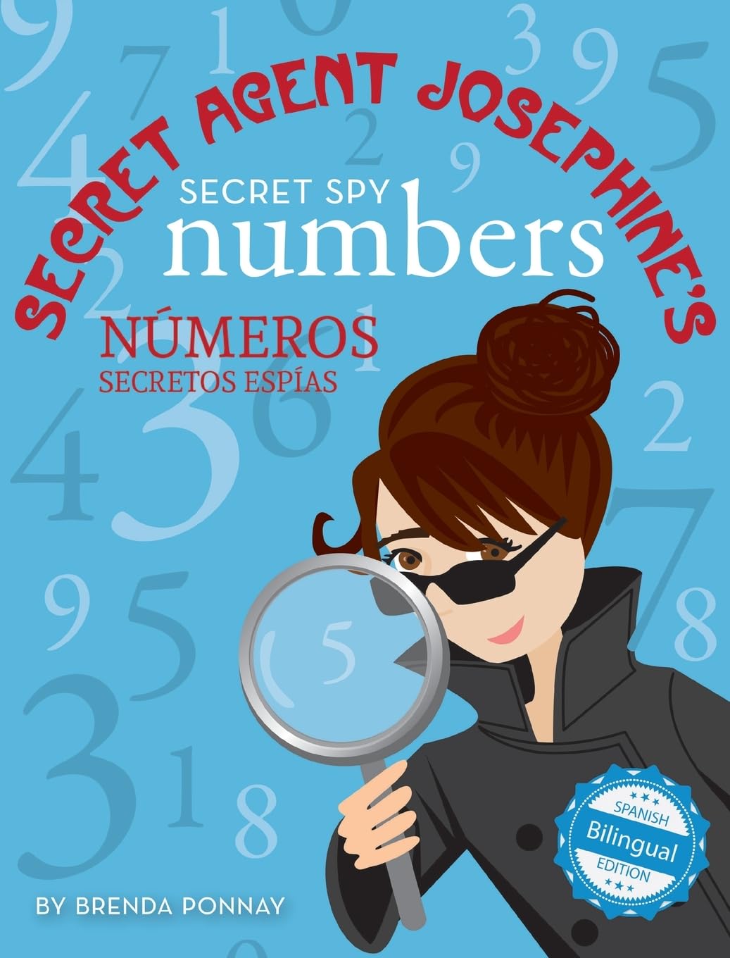 Secret Agent Josephine's Numbers / Números secretos espíasDe la agente secreta Josephine (Xist Kids Bilingual Spanish English)