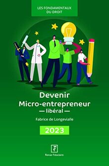 Devenir micro-entrepreneur libéral 2023