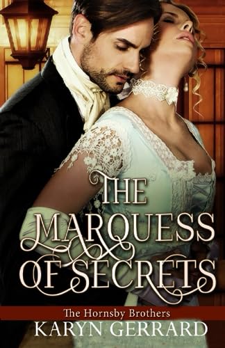 The Marquess of Secrets (The Hornsby Brothers)