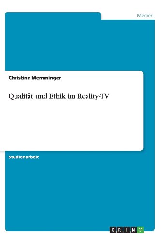 Qualität und Ethik im Reality-TV