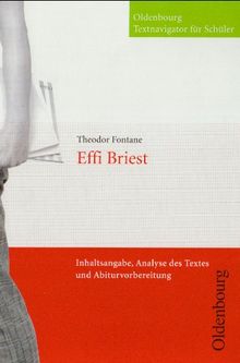 Effi Briest: Inhaltsangabe, Analyse des Textes und Abiturvorbereitung