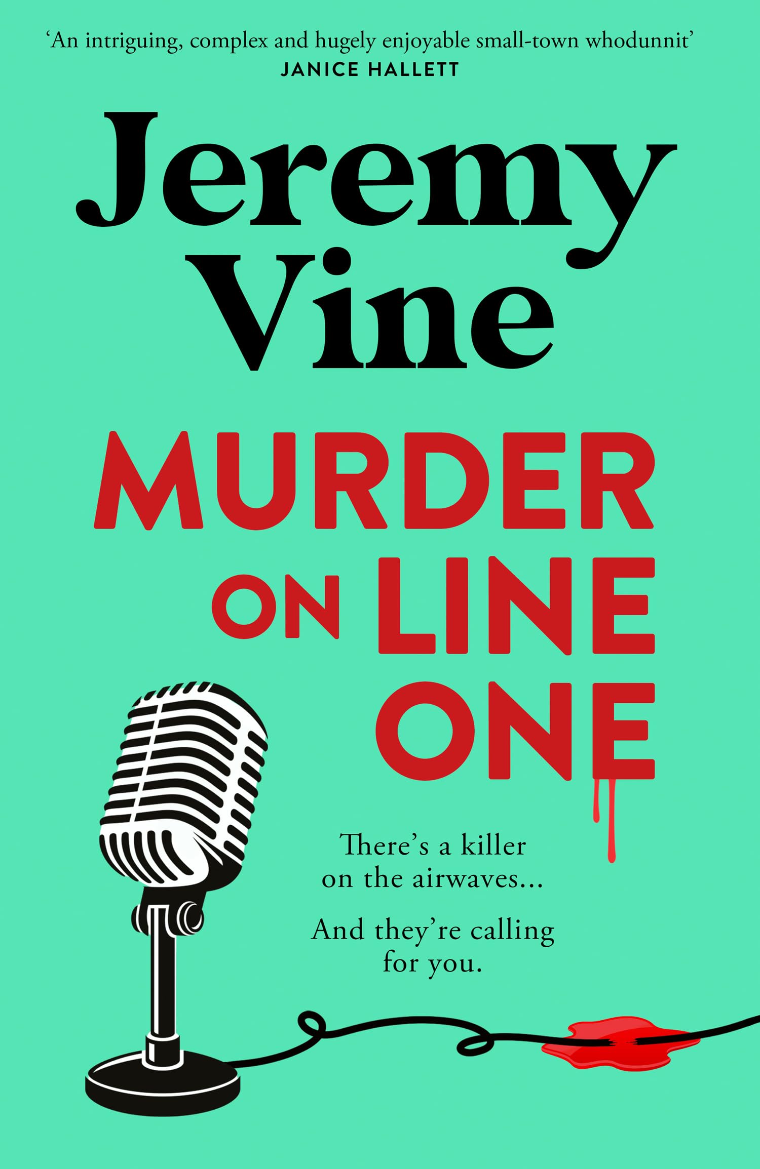 Jeremy Vine Murder On Line One, The Instant Sunday Times Bestseller – The First In A Brand New Murder Mystery Series From Bbc Journalist And Broadcaster