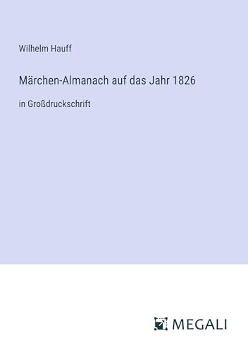 Märchen-Almanach auf das Jahr 1826: in Großdruckschrift
