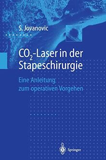 CO2-Laser in der Stapeschirurgie: Eine Anleitung zum operativen Vorgehen