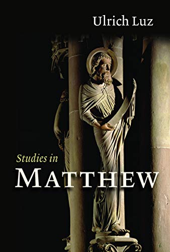 Ulrich Luz Studies In Matthew