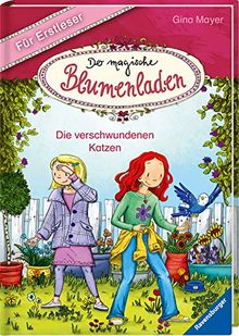 Der magische Blumenladen für Erstleser, Band 1: Die verschwundenen Katzen