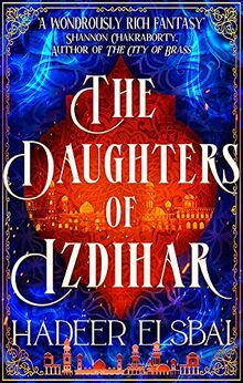 The Daughters of Izdihar (The Alamaxa Duology)