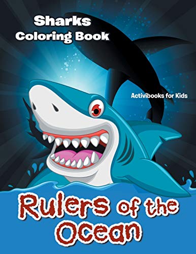 Rulers of the Ocean: Sharks Coloring Book