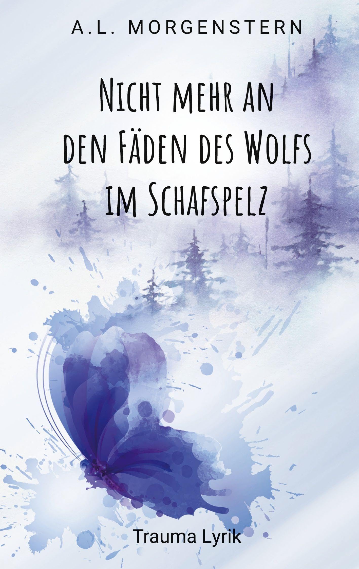 Nicht mehr an den Fäden des Wolfs im Schafspelz: Trauma Lyrik