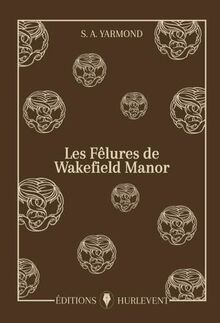 Les fêlures de Wakefield Manor