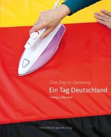 Ein Tag Deutschland: 7. Mai 2010