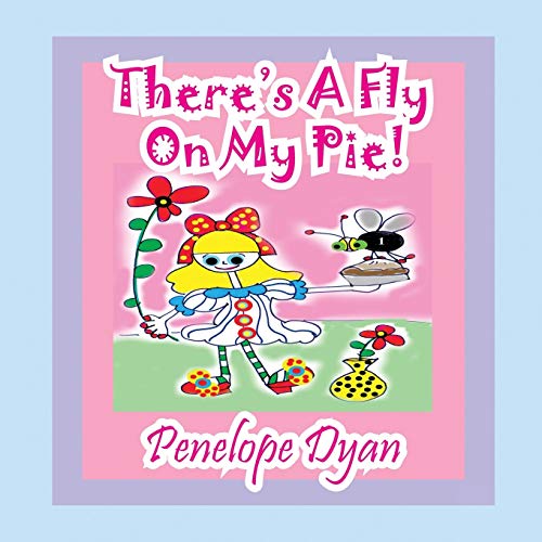 There's A Fly On My Pie!