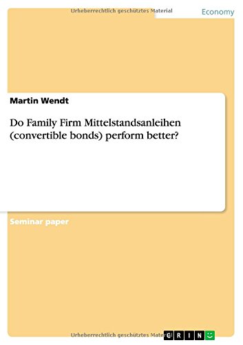 Do Family Firm Mittelstandsanleihen (convertible bonds) perform better?