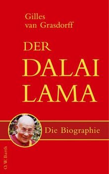 Der Dalai Lama: Die Biographie