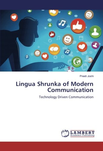 Lingua Shrunka of Modern Communication: Technology Driven Communication