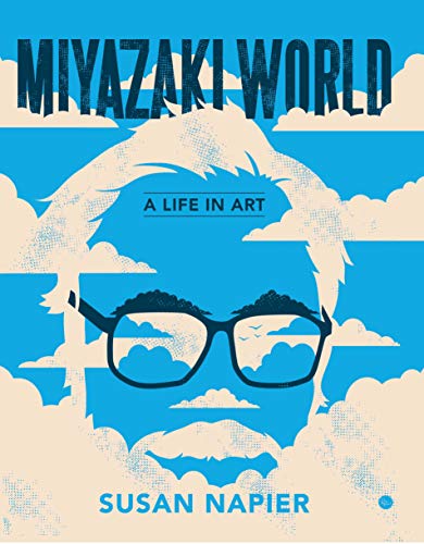 Susan Napier Miyazakiworld, A Life In Art