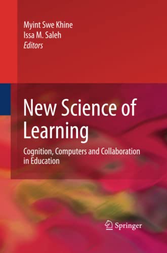 New Science of Learning: Cognition, Computers and Collaboration in Education