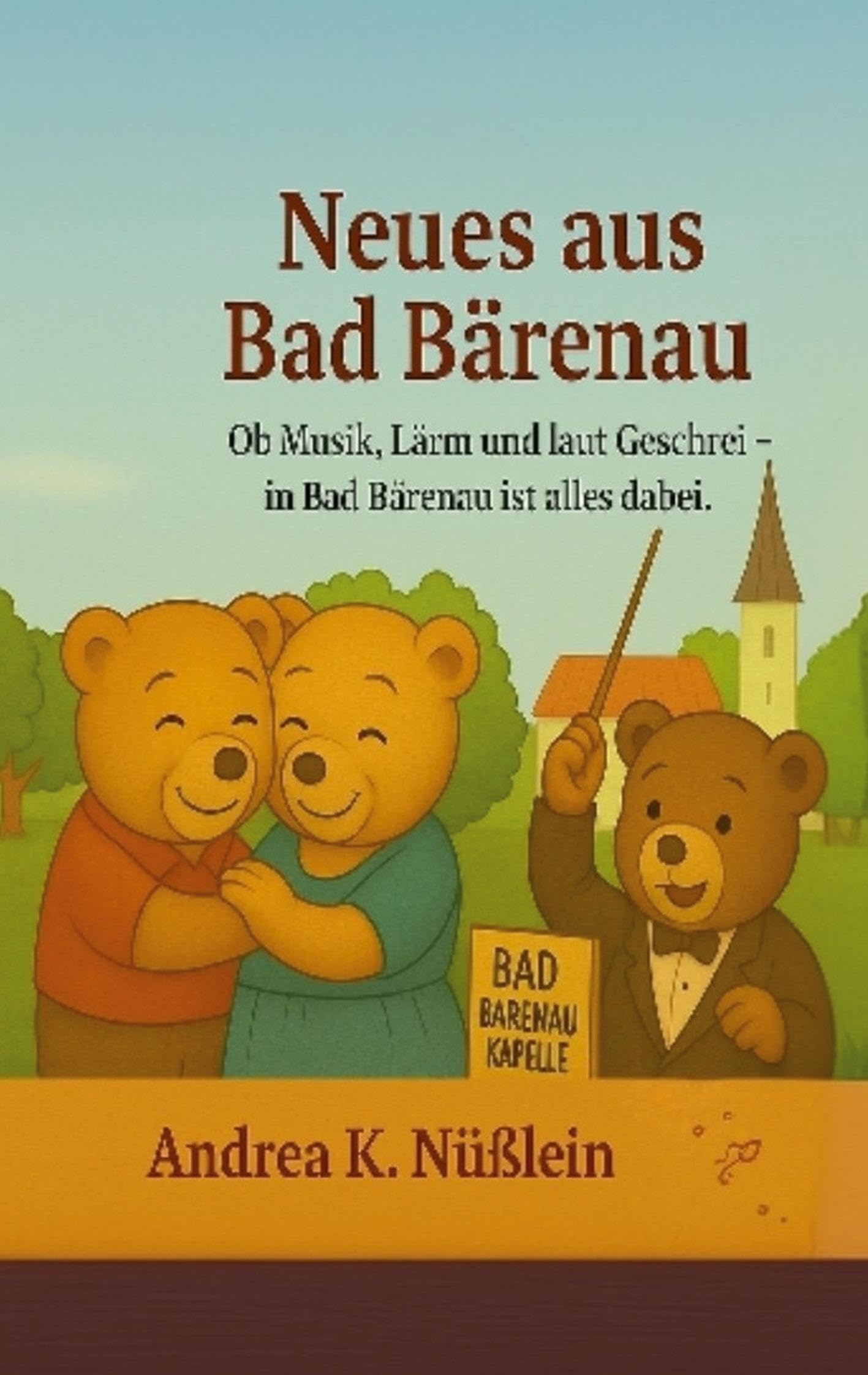 Neues aus Bad Bärenau: Ob Musik, Lärm und laut Geschrei in Bad Bärenau ist alles dabei!