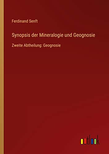 Synopsis der Mineralogie und Geognosie: Zweite Abtheilung: Geognosie