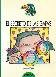 Secreto de las gafas, el (Tucan Verde)