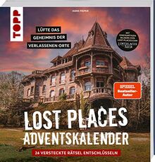 Lost Places Escape-Adventskalender – Lüfte das Geheimnis der verlassenen Orte: 24 versteckte Rätsel entschlüsseln: Mit einzigartigen Fotografien und Geheimnissen von echten verlassenen Orten.