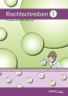 Rechtschreiben 1 (mit Silbengliederung): Das Selbstlernheft mit Silbengliederung