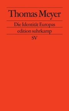 Die Identität Europas: Der EU eine Seele? (edition suhrkamp)