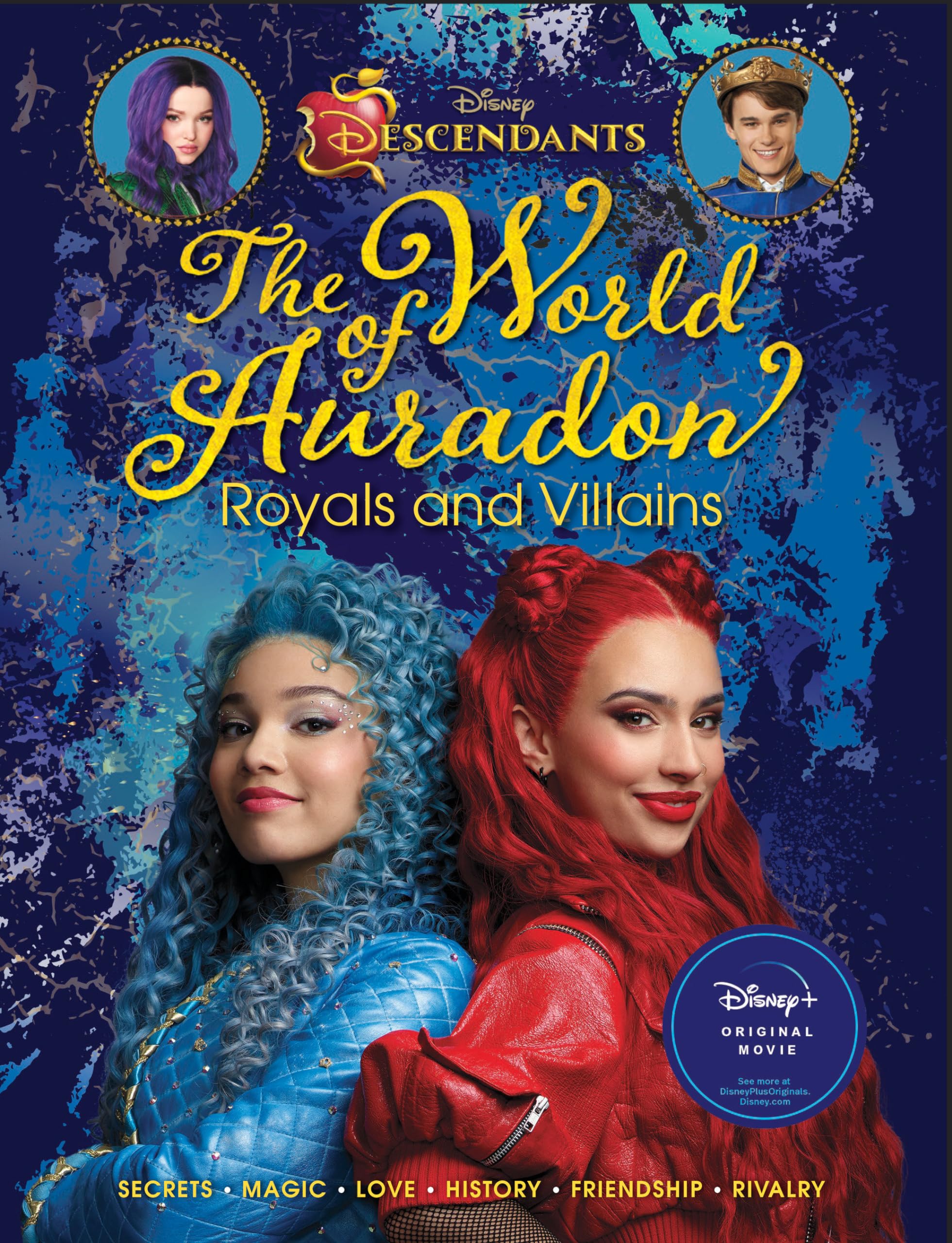 Descendants: The World of Auradon: Royals and Villains (Disney Descendants)