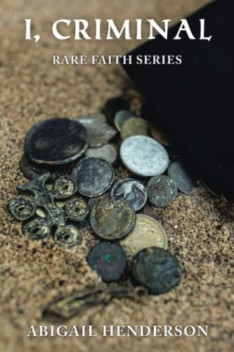 I, Criminal: Rare Faith Series