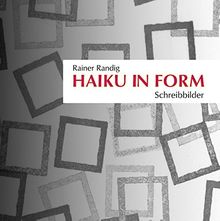 Haiku in Form: Schreibbilder