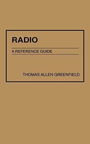 Radio: A Reference Guide (American Popular Culture)