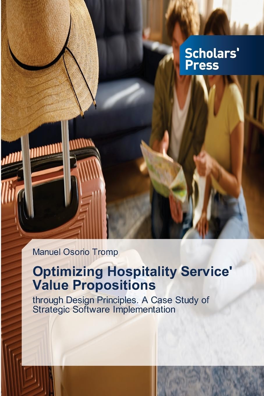 Optimizing Hospitality Service' Value Propositions: through Design Principles. A Case Study of Strategic Software Implementation