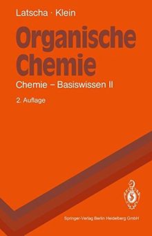 Organische Chemie: Chemie - Basiswissen II (Springer-Lehrbuch)